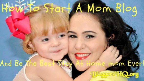 Start A Mom Blog