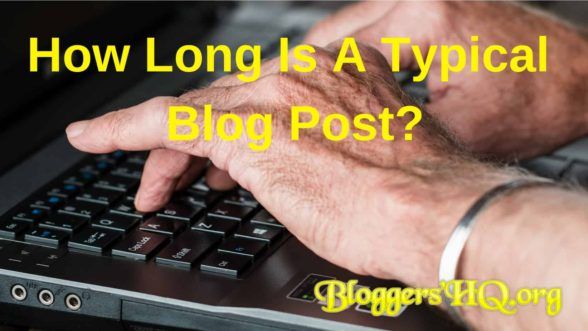 How Long Is A Typical Blog Post Featured