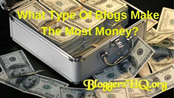 What Type Of Blogs Make The Most Money