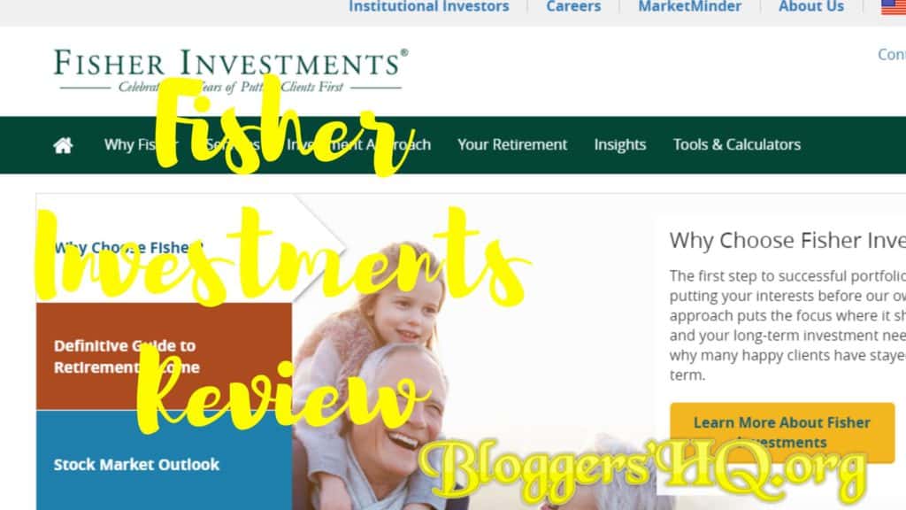 Fisher Investments Reviews – Legit Or Scam? [Reviewed] | BloggersHQ.Org