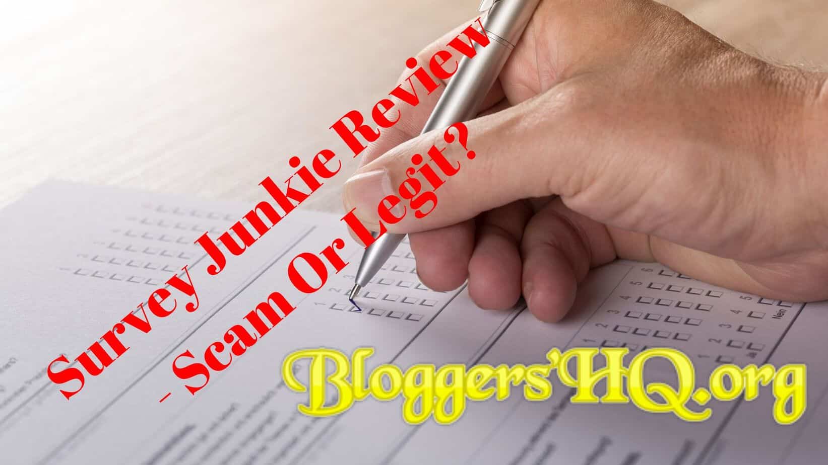 Survey Junkie Review Scam Or Legit Revealed Bloggershq Org - 