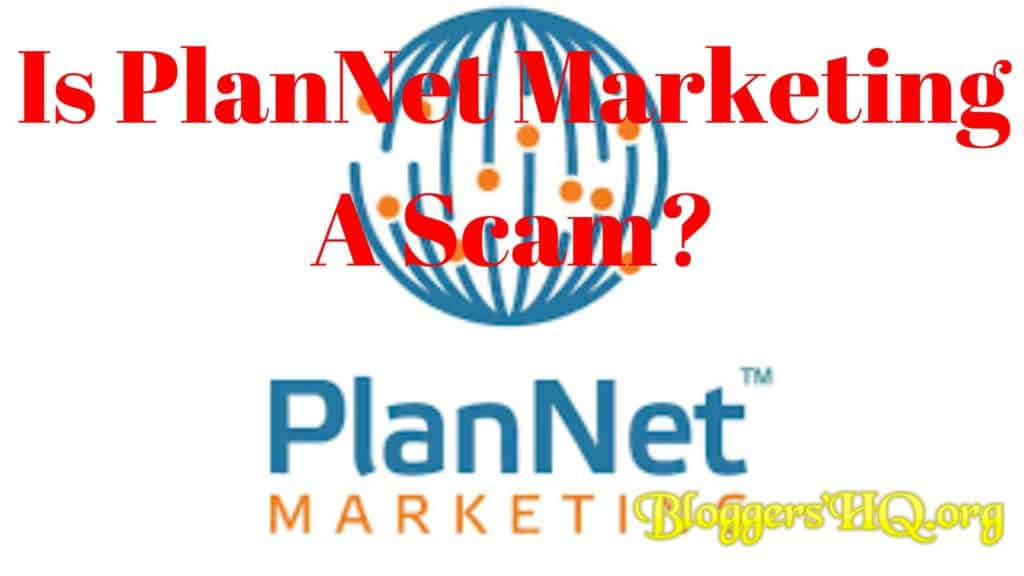 <thrive_headline click tho-post-9671 tho-test-127>Is PlanNet Marketing A Scam? What You Need To Know [Review]</thrive_headline>
