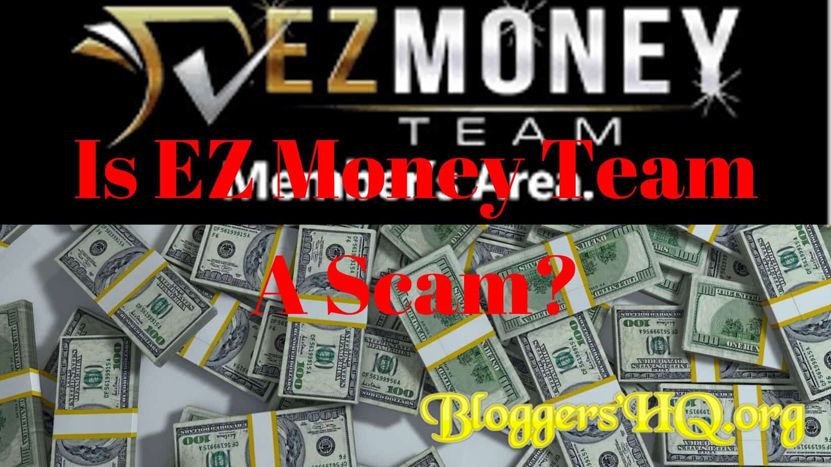 Is EZ Money Team A Scam