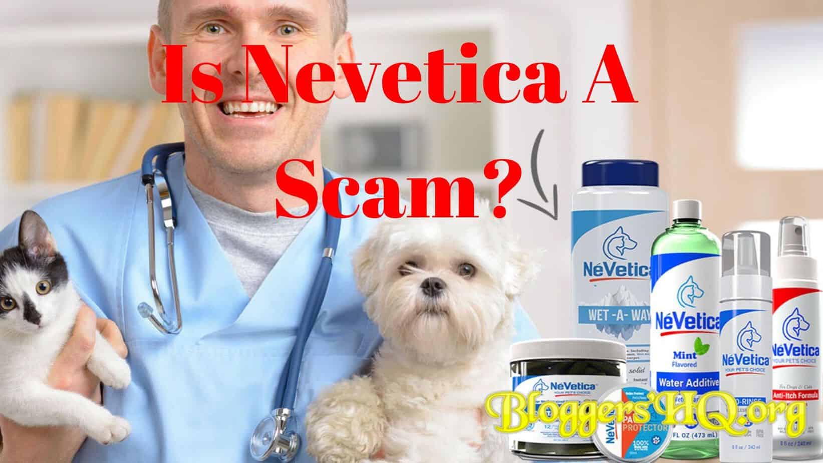 Is Nevetica A Scam