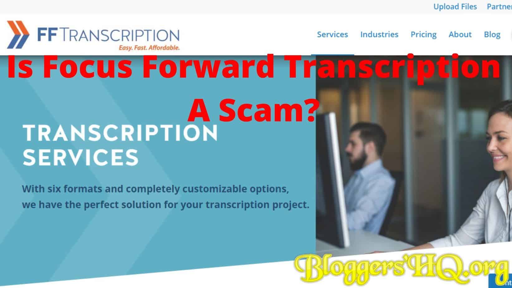 Is Focus Forward Transcription A Scam