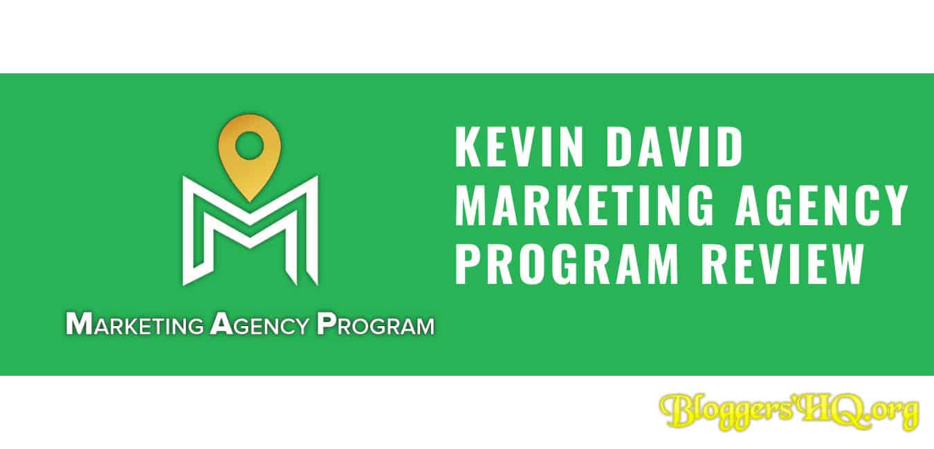 Kevin David Marketing Agency Program Review