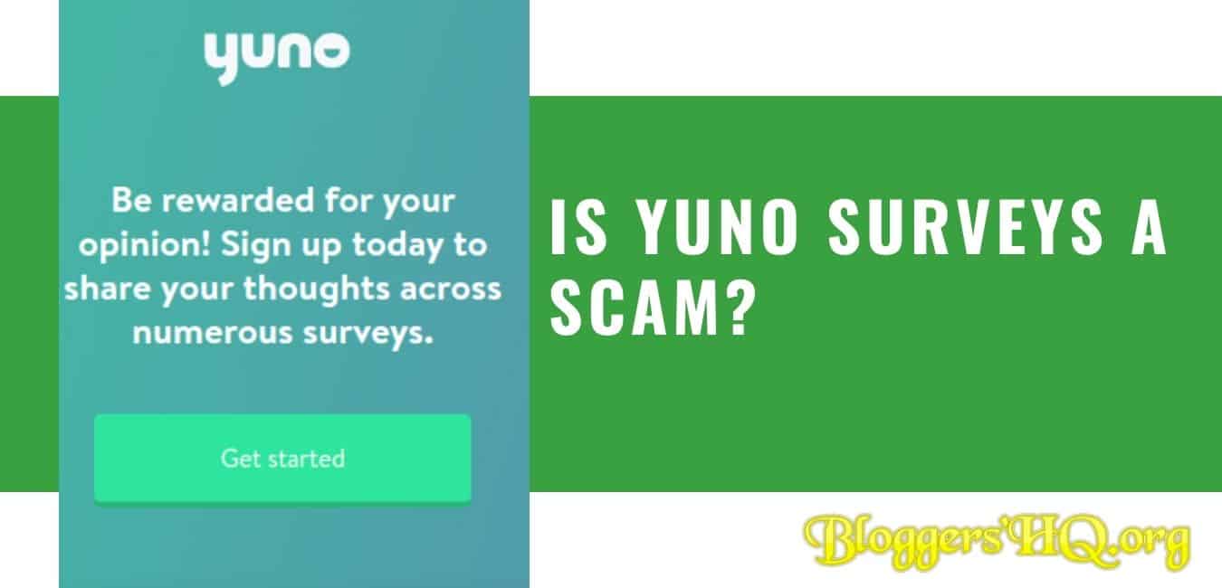 Is Yuno Surveys a Scam