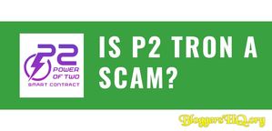 Is P2 Tron A Scam