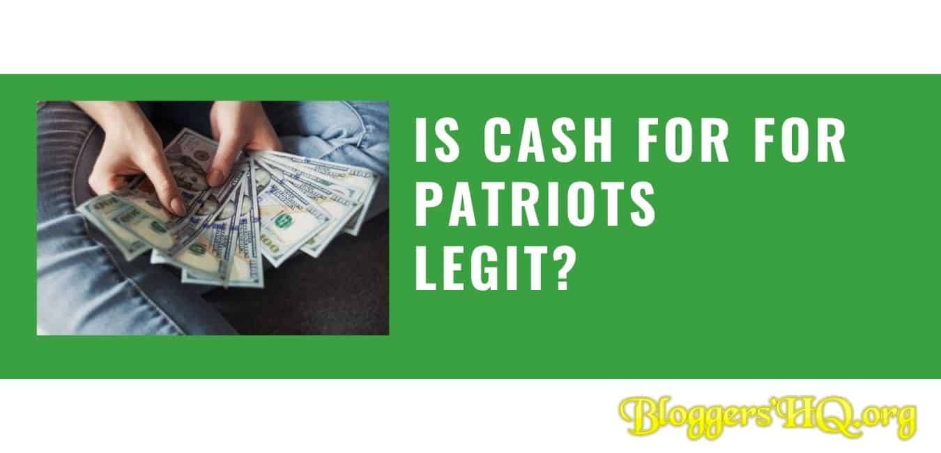 Is Cash For For Patriots Legit